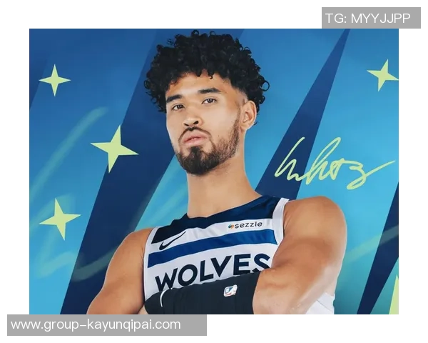 朱赞谈森林狼近年表现积极寻求为球队贡献新方式